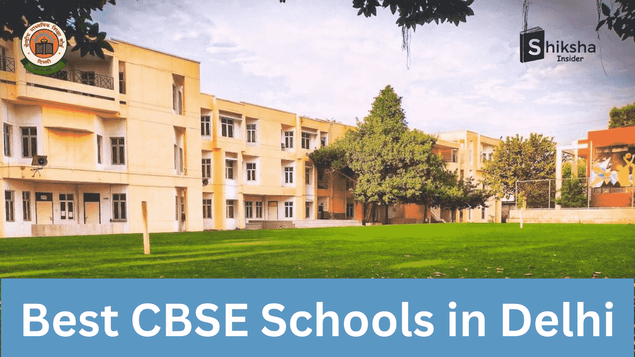 Best CBSE Schools in Delhi