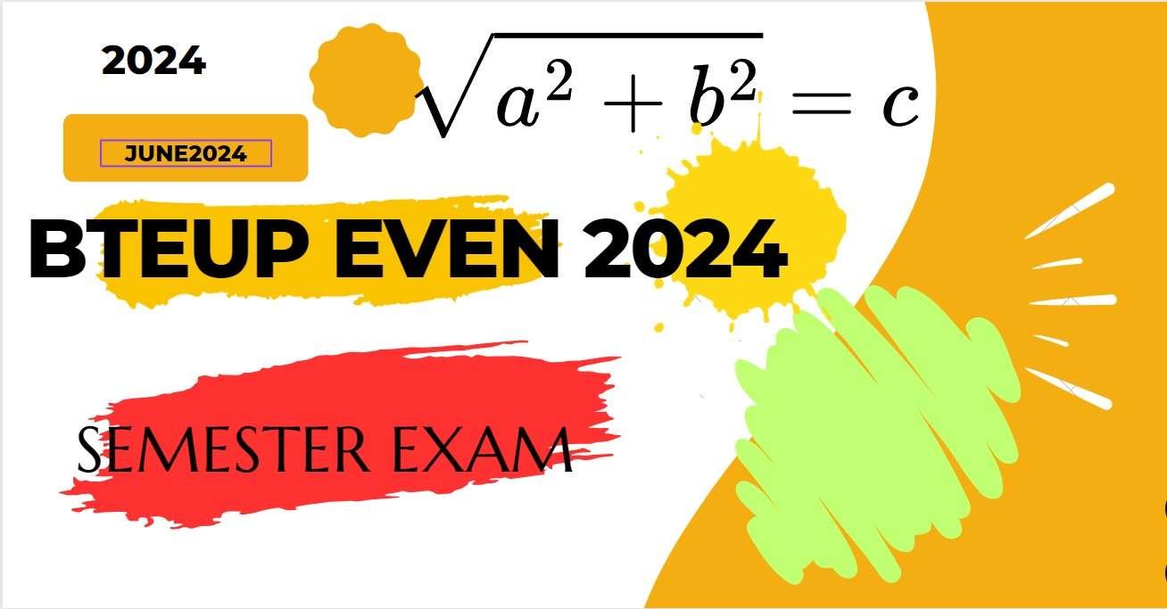 BTEUP Polytechnic Even Semester Exam 2024