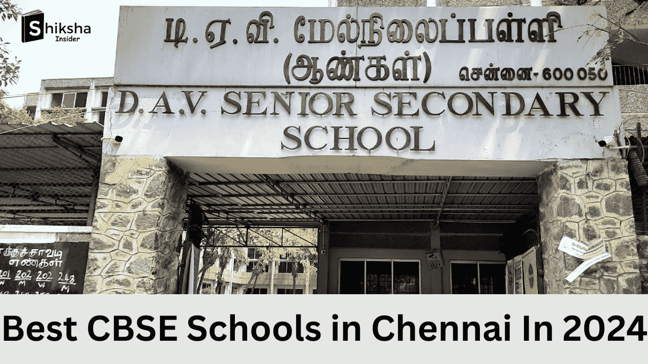 Best CBSE Schools In Chennai 2024 Shiksha Insider