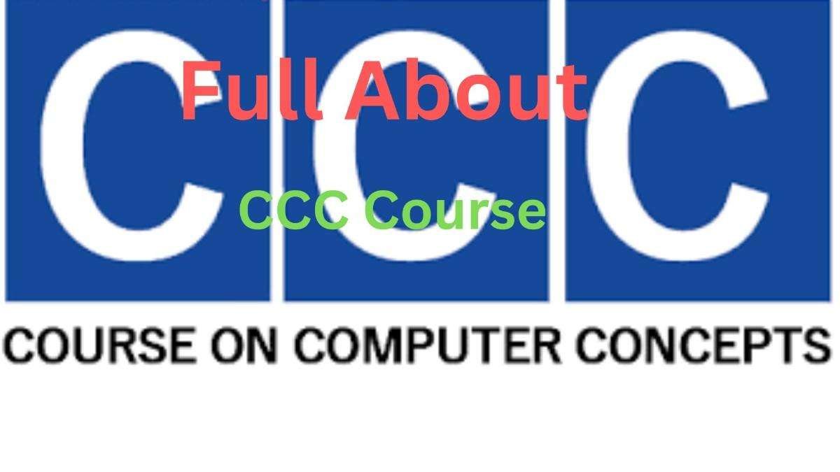 What Is CCC Course?