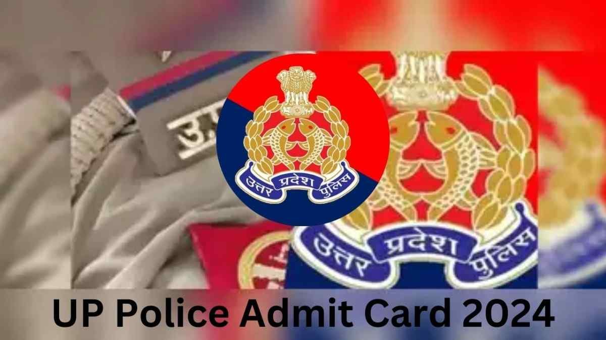 UP Police Constable Admit Card 2024