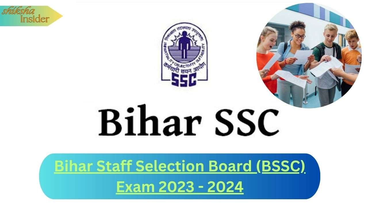 Bihar Staff Selection Commission (BSSC) Inter level Exam Date 2023-24