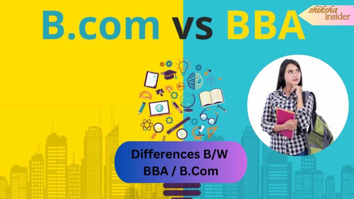 BBA or BCom? Differences explain by experts