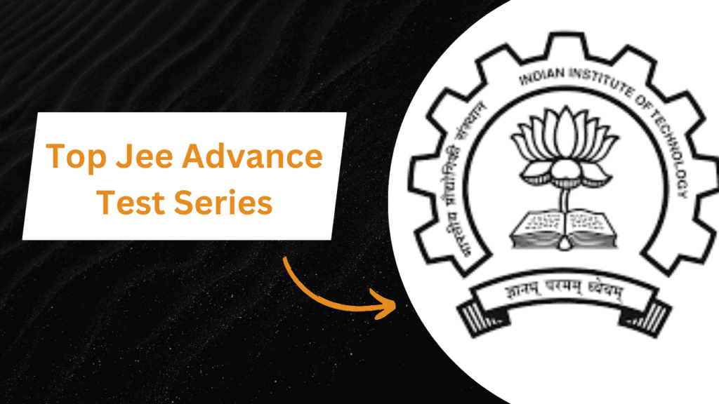 Top Jee Advance Test Series